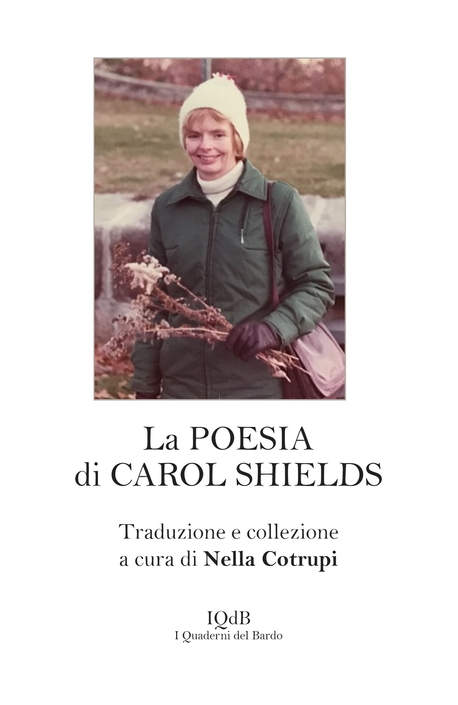 Carol Shieids' poetry in Italian and English La Poesia di Carol Shields